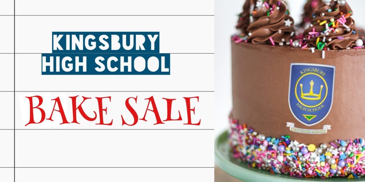 Kingsbury High School Bake Sale