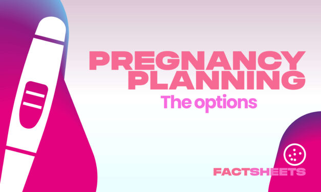 Pregnancy Planning – The Options